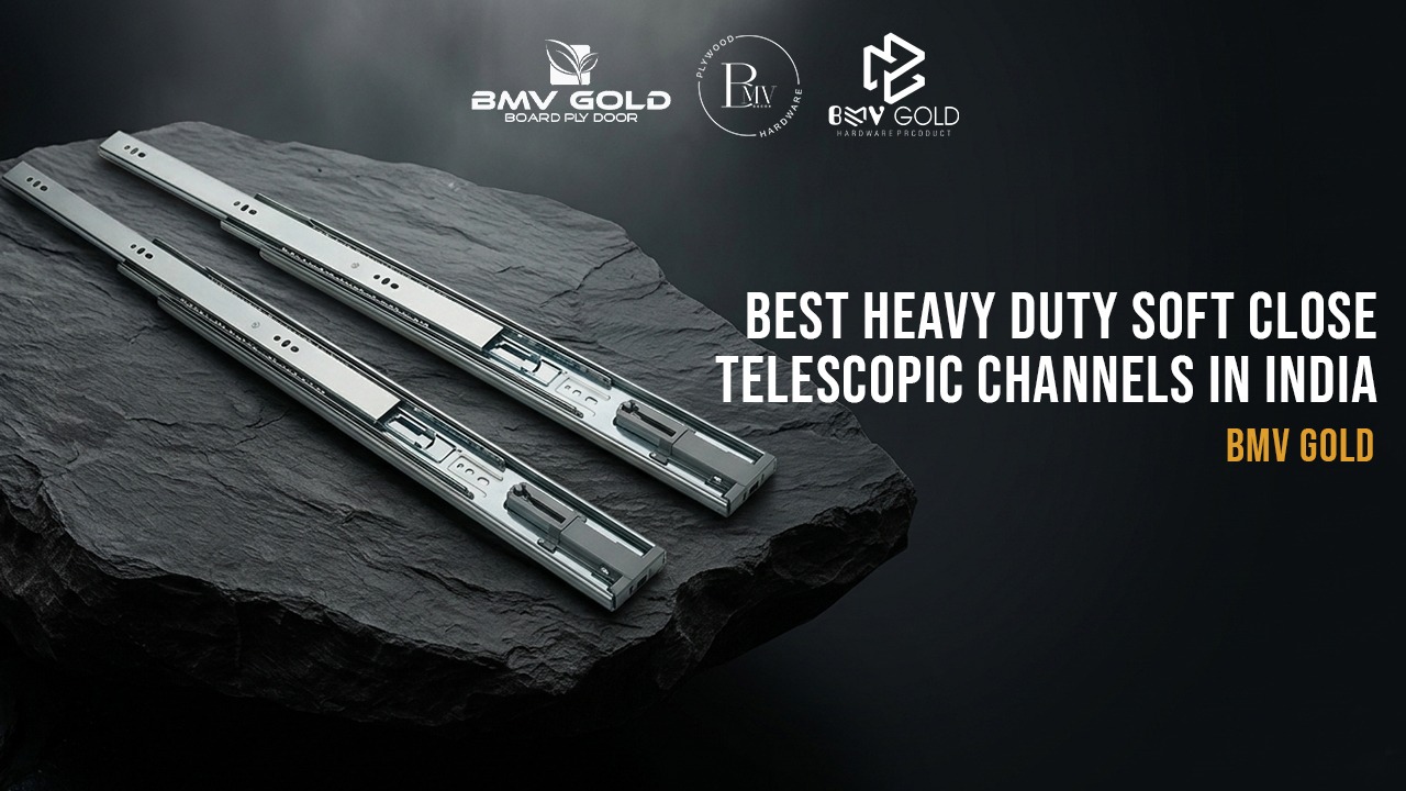 Best Heavy Duty Soft Close Telescopic Channels in India | BMV GOLD
