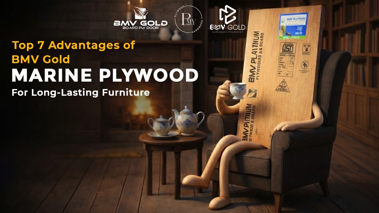 BMV Gold Marine Plywood board showing top advantages for durable and long-lasting furniture